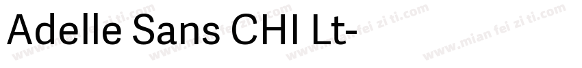 Adelle Sans CHI Lt字体转换